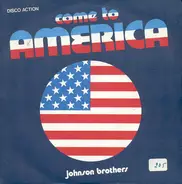 Johnson Brothers - Come To America
