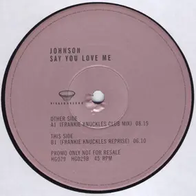 Johnson - Say You Love Me (Mixes By Frankie Knuckles)
