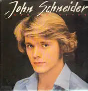John Schneider - Now or Never