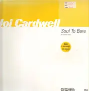 12inch Vinyl Single - Joi Cardwell - Soul To Bare (Disk 1) (Techno Mixes)