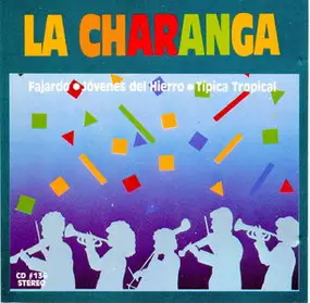 Los Jovenes Del Hierro - La Charanga