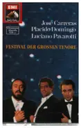 José Carreras / Placido Domingo / Luciano Pavarotti - Festival der grossen Tenöre