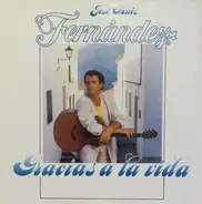 José Luis Fernandez - Gracias A La Vida