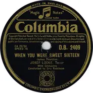 Josef Locke - Count Your Blessings / When You Were Sweet Sixteen