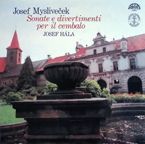 Josef Mysliveček - Sonate E Divertimenti Per Il Cembalo