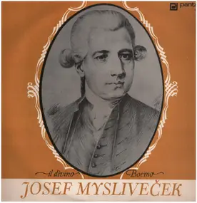 Josef Mysliveček - Il Divino Boemo