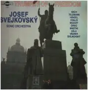 Josef Svejkovský , Orchestr Sonic - Trumpet Of Freedom