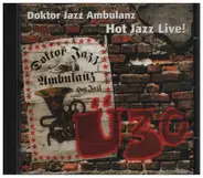 Joseph King Oliver, Nat Leslie a.o. - Ü30 Doktor Jazz Ambulanz: Hot Jazz Live!