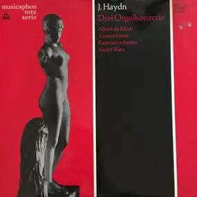 Franz Joseph Haydn - Drei Orgelkonzerte