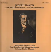 Joseph Haydn / Heidelberger Kammerorchester , Richard Laugs , Alexandre Magnin - Abschiedsinfonie - Flötenkonzert