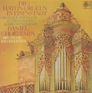 Joseph Haydn und Michael Haydn - Die Haydn-Orgeln In Eisenstadt (Chorzempa)