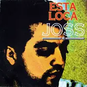 12inch Vinyl Single - Joss - Esta Loca