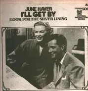 June Haver - I'll Get By / Look For He Silver Lining