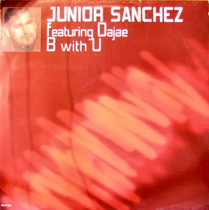 Junior Sanchez Featuring Dajaé - B With U