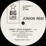 Junior Reid - Great Train Robbery