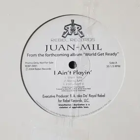 Juan-Mil - I Ain't Playin' / It's My Year