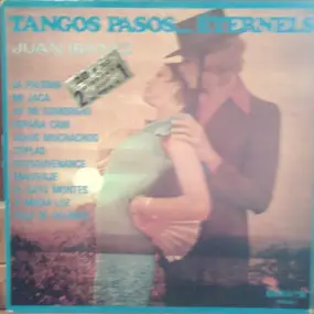 Juan Ibanez - Tangos Pasos ... Eternels