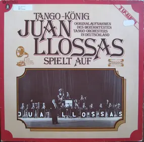 Juan Llossas - Tango-König Juan Llossas spielt auf