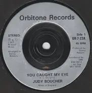 Judy Boucher - You Caught My Eye