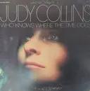 LP - Judy Collins - Who Knows Where The Time Goes - Terre Haute Pressing