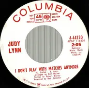 Judy Lynn - I Lost My Wings Last Night / I Don't Play With Matches Anymore
