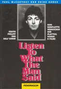 Judith Philipp/Ralf Simon - Listen To What The Man Said. Paul McCartney und seine Songs. Eine komplette Werkschau der Platten,
