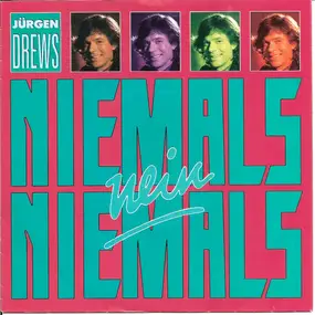 Jurgen Drews - Niemals, Nein Niemals