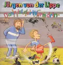 12inch Vinyl Single - Jürgen von der Lippe - Dann ist der Wurm drin; Hubert Lippenblüter und die Silvesterparty