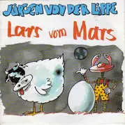 7inch Vinyl Single - Jürgen Von Der Lippe - Lars Vom Mars