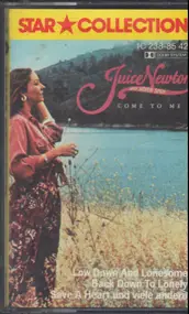 Juice Newton - Come to Me