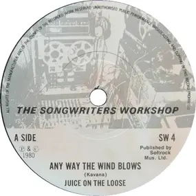 Juice on the Loose - Any Way The Wind Blows / Fermoy
