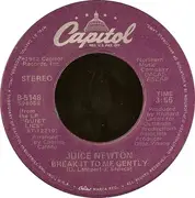 7inch Vinyl Single - Juice Newton - Break It To Me Gently