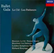 Jules Massenet , Giacomo Meyerbeer , Léo Delibes , Ambroise Thomas , Richard Bonynge , London Symph - Ballet Gala: Le Cid-Les Patineurs, etc