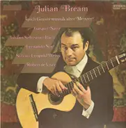 Julian Bream - Spielt Gitarrenmusik Alter Meister