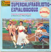 Julie Andrews And Dick Van Dyke - Supercalifradgilisticexpialidocious / A Spoonful Of Sugar