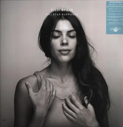 Julie Byrne - Not Even Happiness