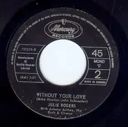 Julie Rogers - The Wedding / Without Your Love