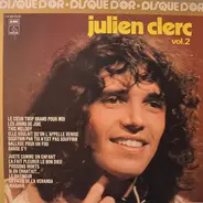Julien Clerc - Le Disque D'Or De Julien Clerc - Vol. 2