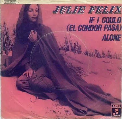 Julie Felix - If I Could (El Condor Pasa)  / Alone