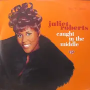 12inch Vinyl Single - Juliet Roberts - Caught In The Middle (My Heart Beats Like A Drum) (The '94 Mixes)