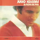 LP - Julio Iglesias - A Flor De Piel