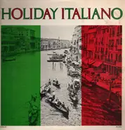 Julius La Rosa, Jerry Vale, Robert Goulet, a.o. - Holiday Italiano