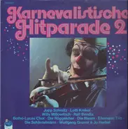 Jupp Schmitz, Lotti Krekel, a.o. - Karnevalistische Hitparade 2