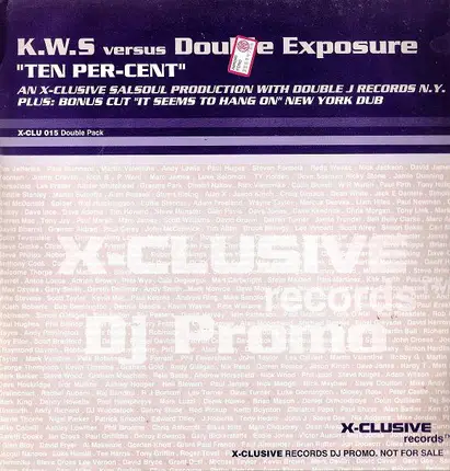 K.W.S. Versus Double Exposure - Ten Per Cent