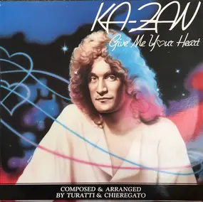 Ka-Zan - Give Me Your Heart