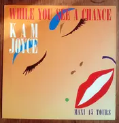 12inch Vinyl Single - Kam Joyce - While You See A Chance