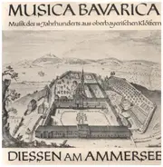 Kammerorchester Musica Bavarica - Musica Bavarica - Musik Des 17. Und 18. Jahrhunderts Aus Oberbayerischen Klöstern
