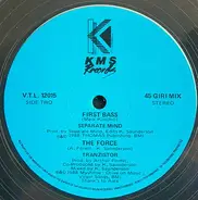 Kaos / Separate Minds / Tranzistor - Definition Of Love / First Bass / The Force