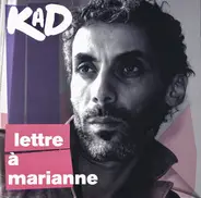 Kad Achouri - Lettre a Marianne