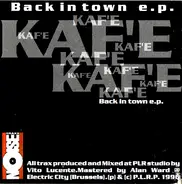 Kaf'e - Back In Town EP